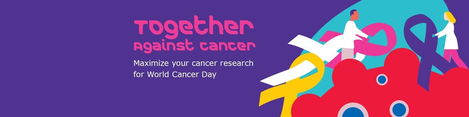 Together Against Cancer Banner 1 Ensemble contre le cancer. Démultipliez la portée de vos recherches avec la Journée mondiale contre le cancer.