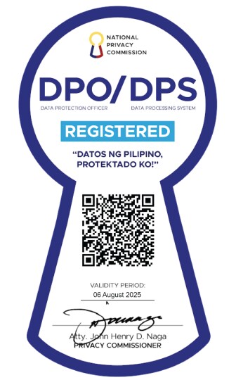National Privacy Commission Data Protection Officer (DPO)/Data Processing System (DPS) registration seal. National Privacy Commission Data Protection Officer (DPO)/Data Processing System (DPS) registration seal.